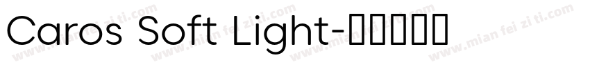 Caros Soft Light字体转换